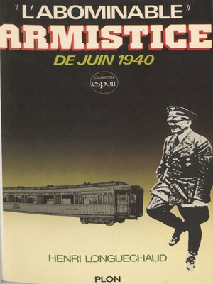 cover image of L'Abominable Armistice de juin 1940